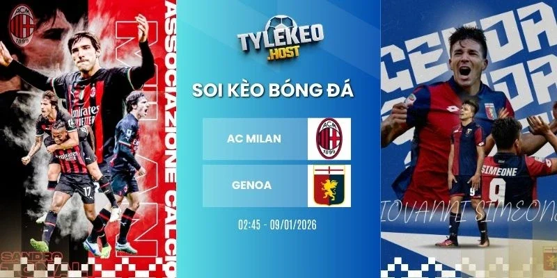 Soi tỷ lệ kèo nhà cái Milan vs Genoa