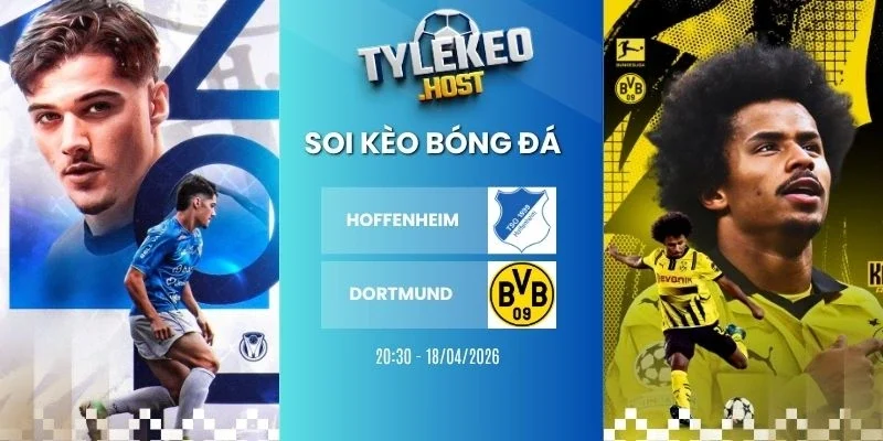 ty le keo Hoffenheim vs Dortmund - Bundesliga, 18/04/2026